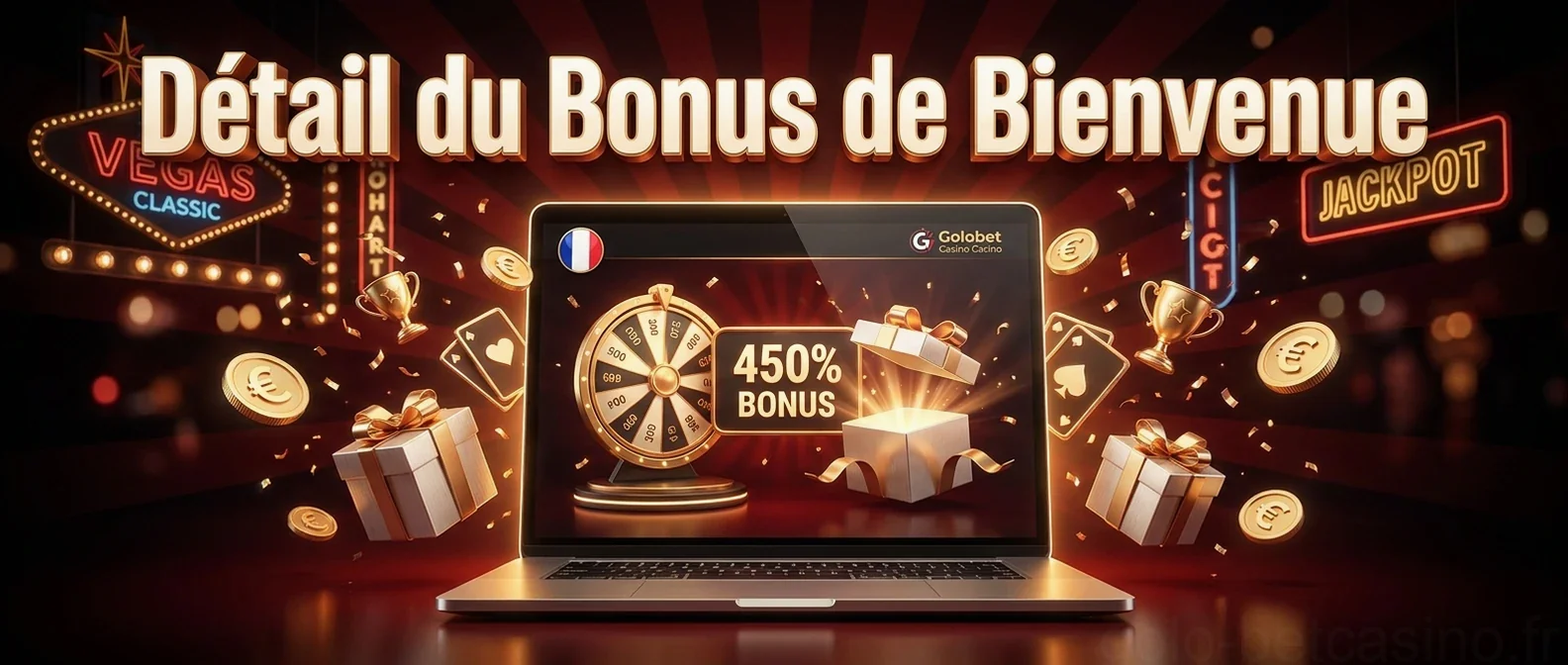 Détail du Bonus de Bienvenue